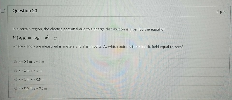 Solved Question 23 4 pts In a certain region, the electric | Chegg.com