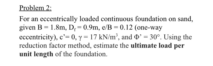 Solved For An Eccentrically Loaded Continuous Foundation On | Chegg.com