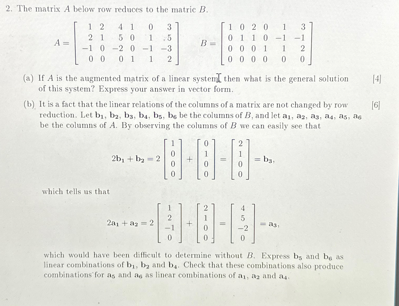 Solved The matrix A below row reduces to the matric | Chegg.com