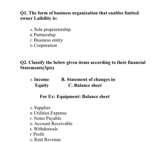 Solved Q1 The Form Of Business Organization That Enables Chegg