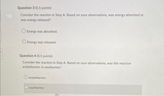 Question 3 (0.5 points) Consider the reaction in Step | Chegg.com