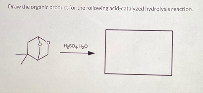 Solved Draw The Organic Product For The Following 0009