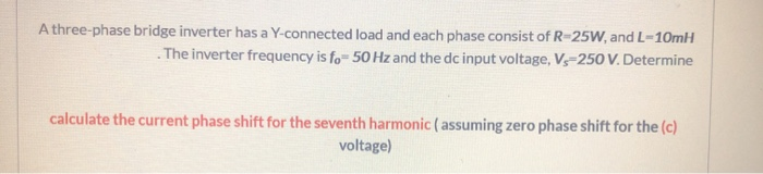 Solved Athree-phase Bridge Inverter Has A Y-connected Load | Chegg.com