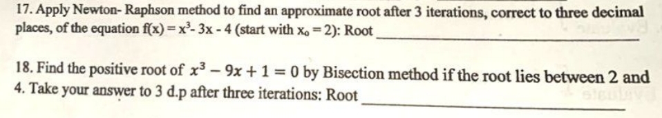 Solved Apply Newton Raphson Method To Find An Approximate Chegg Com