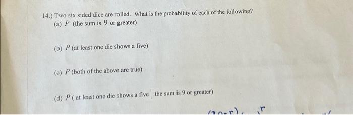 14.) Two Six Sided Dice Are Rolled. What Is The | Chegg.com