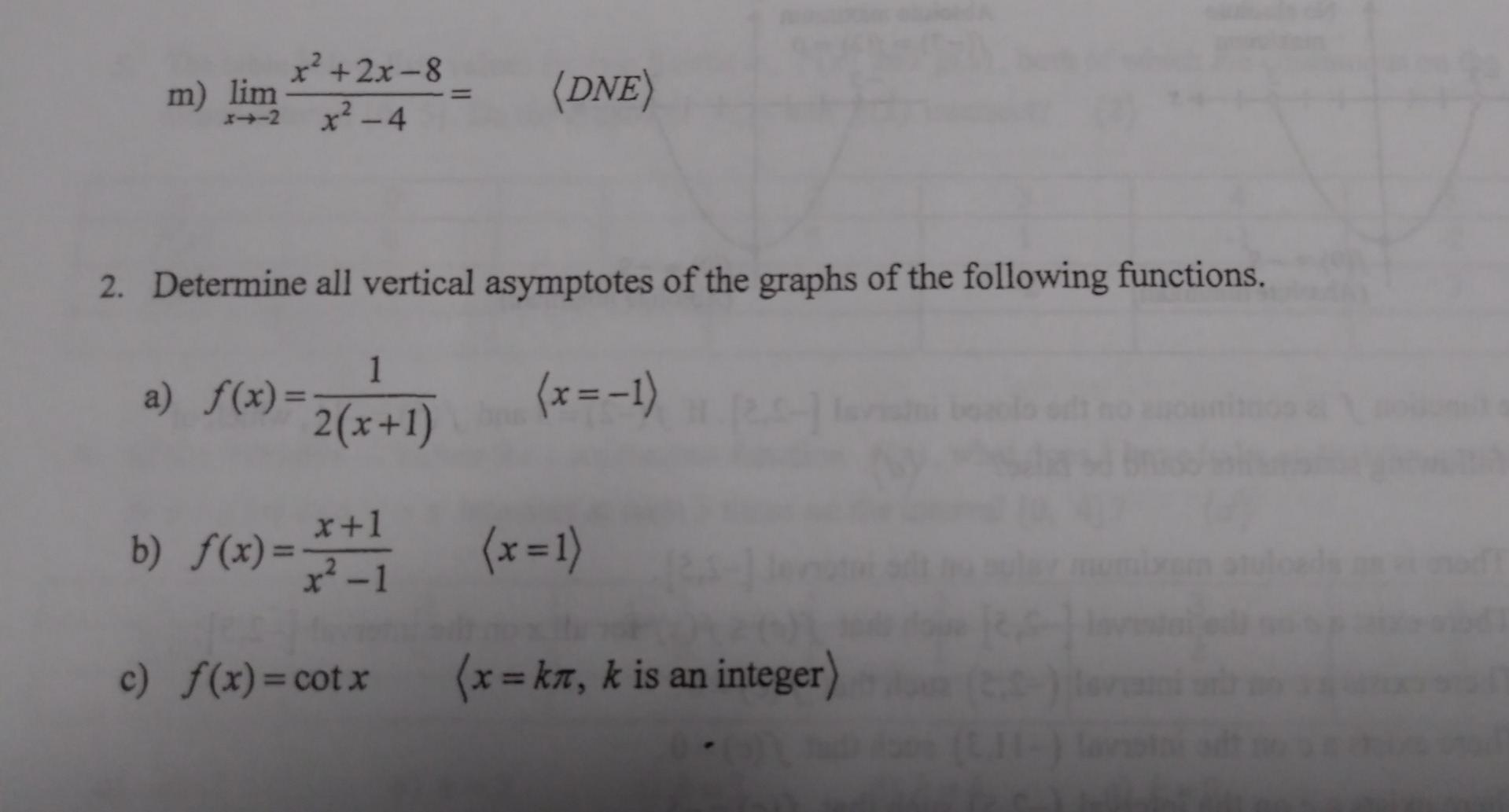 Solved m) limx→−2x2−4x2+2x−8= DNE 2. Determine all vertical | Chegg.com