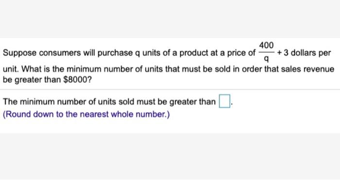Solved 400 Suppose consumers will purchase q units of a | Chegg.com