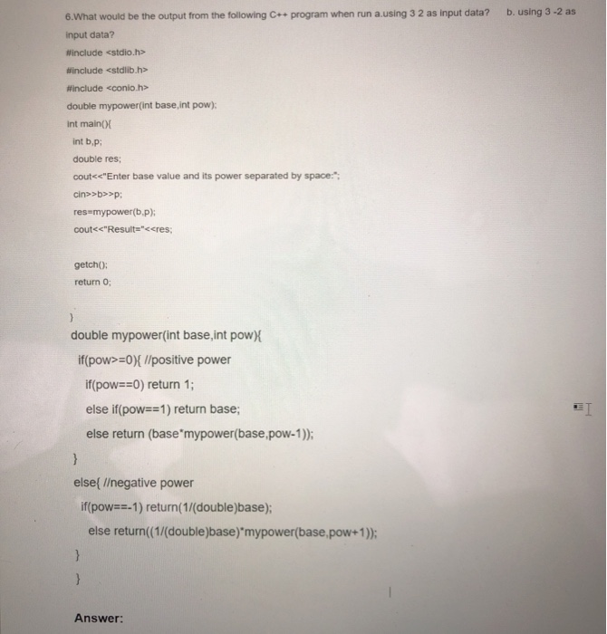 Solved b. using 3-2 as 6.What would be the output from the | Chegg.com