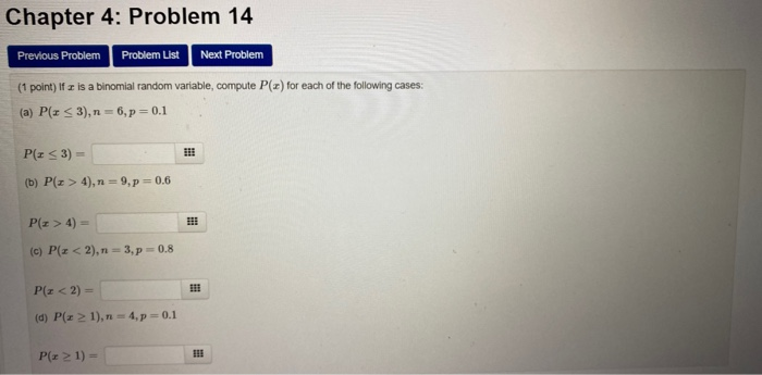 Solved (1 point) If x is a binomial random variable, compute | Chegg.com