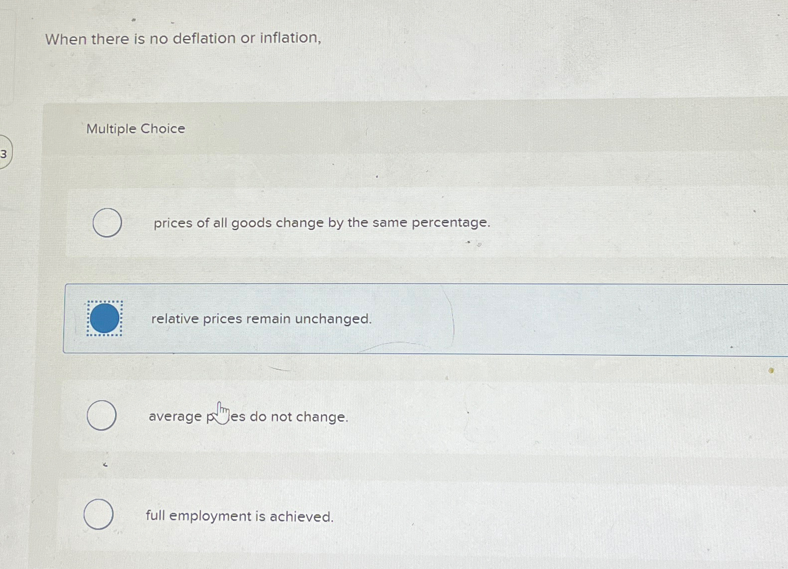 Solved When there is no deflation or inflation,Multiple | Chegg.com