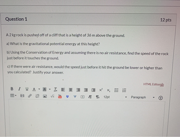 Solved Question 1 12 pts A 2 kg rock is pushed off of a | Chegg.com