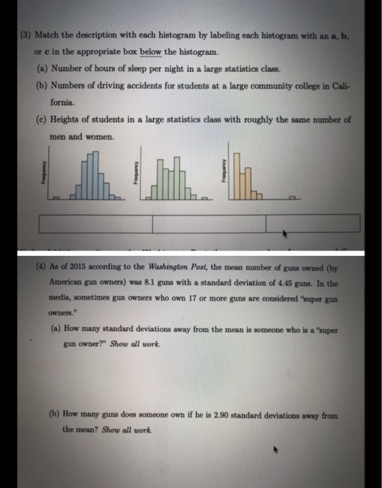 Solved (3) Match the description with each histogram by | Chegg.com
