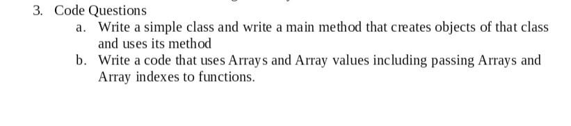 Solved 3. Code Questions a. Write a simple class and write a | Chegg.com