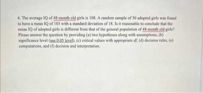 Solved 4. The average IQ of 48-month old girls is 108 . A | Chegg.com
