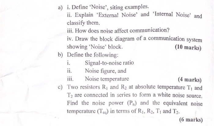 Solved a) i. Define Noise', siting examples. ii. Explain | Chegg.com