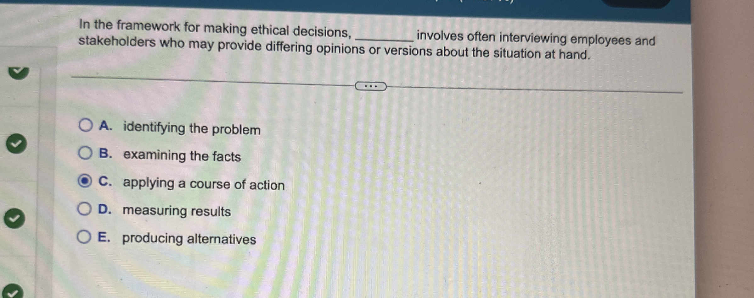 Solved In the framework for making ethical | Chegg.com