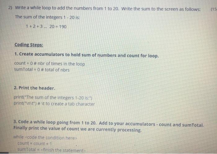 Solved (15 2) Write a while loop to add the numbers from 1 | Chegg.com