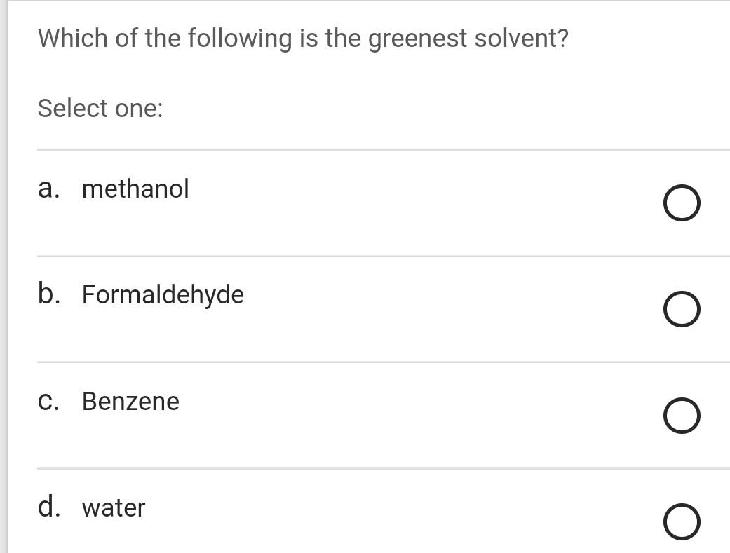 Solved Which of the following is the greenest solvent?