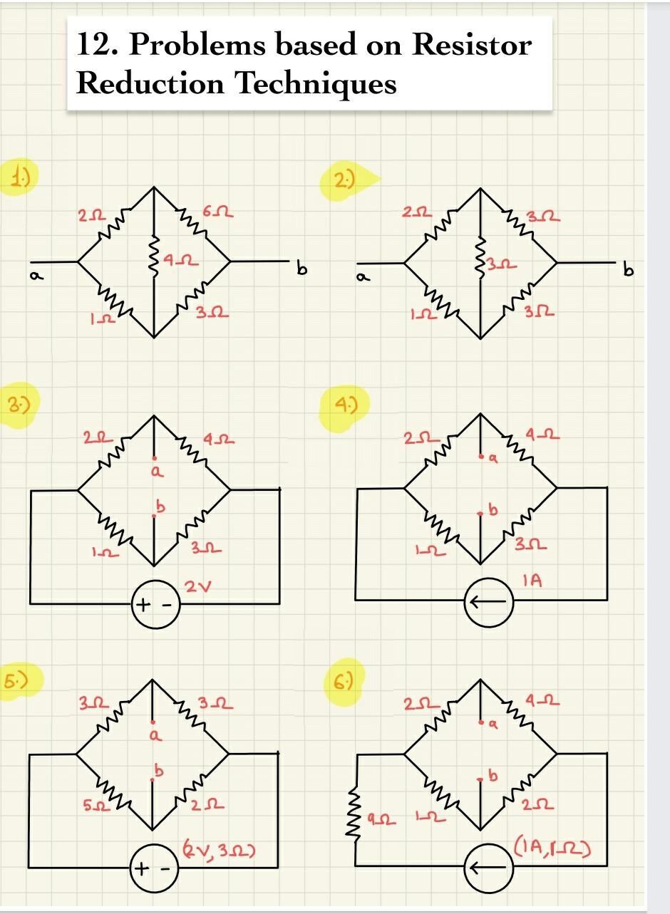 Solved 12. Problems based on Resistor Reduction Techniques | Chegg.com