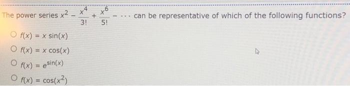 Solved e+ 12 Which of the following is a power series | Chegg.com