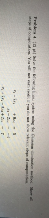 Solved Problem 4. (12 pt) Solve the following linear system | Chegg.com