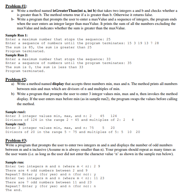 Solved Problem #1: a- Write a method named isGreaterThan(int | Chegg.com