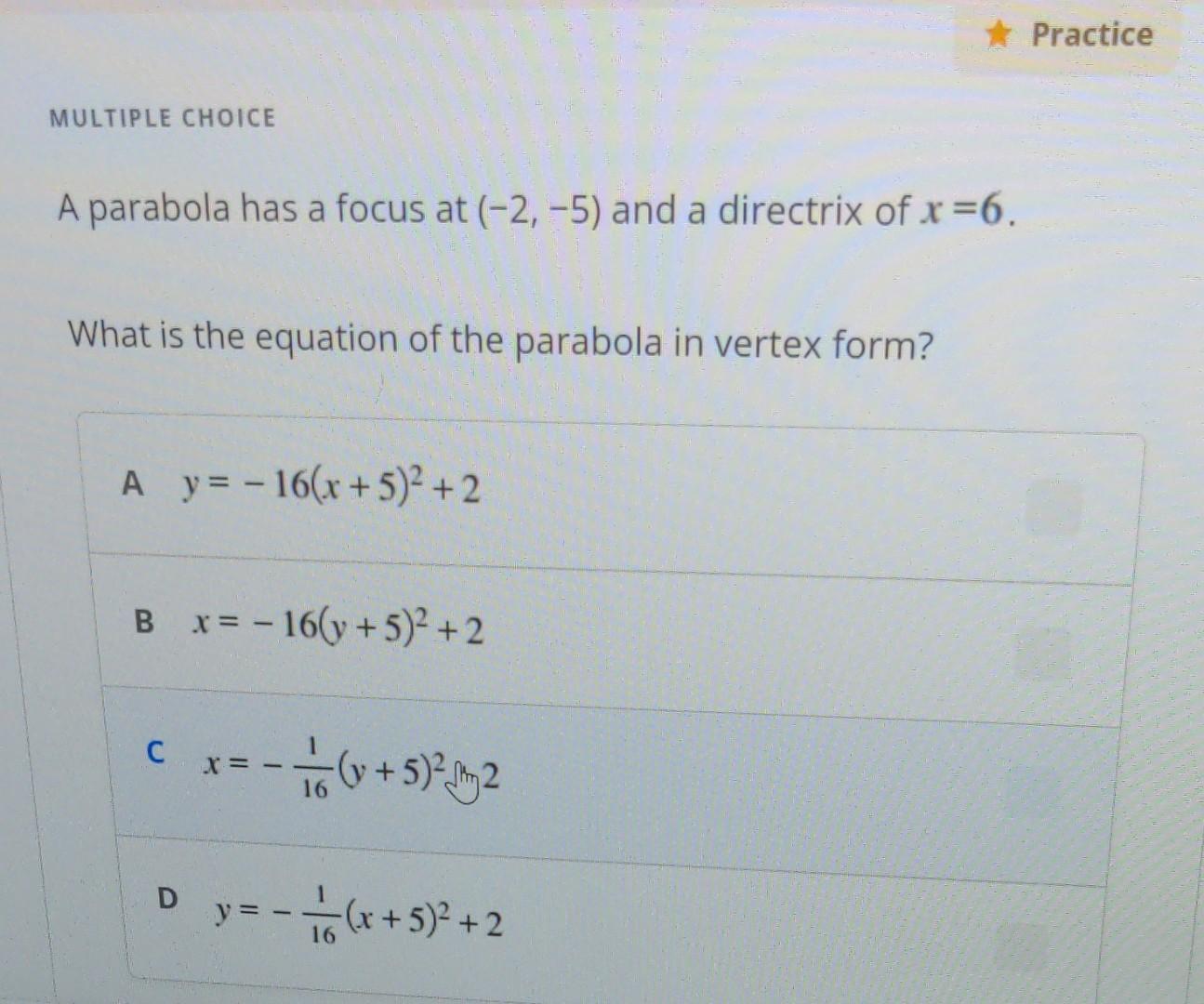 Solved MULTIPLE CHOICE A parabola has a focus at (−2,−5) and | Chegg.com
