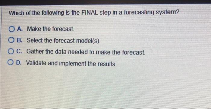 Solved Which of the following is the FINAL step in a | Chegg.com