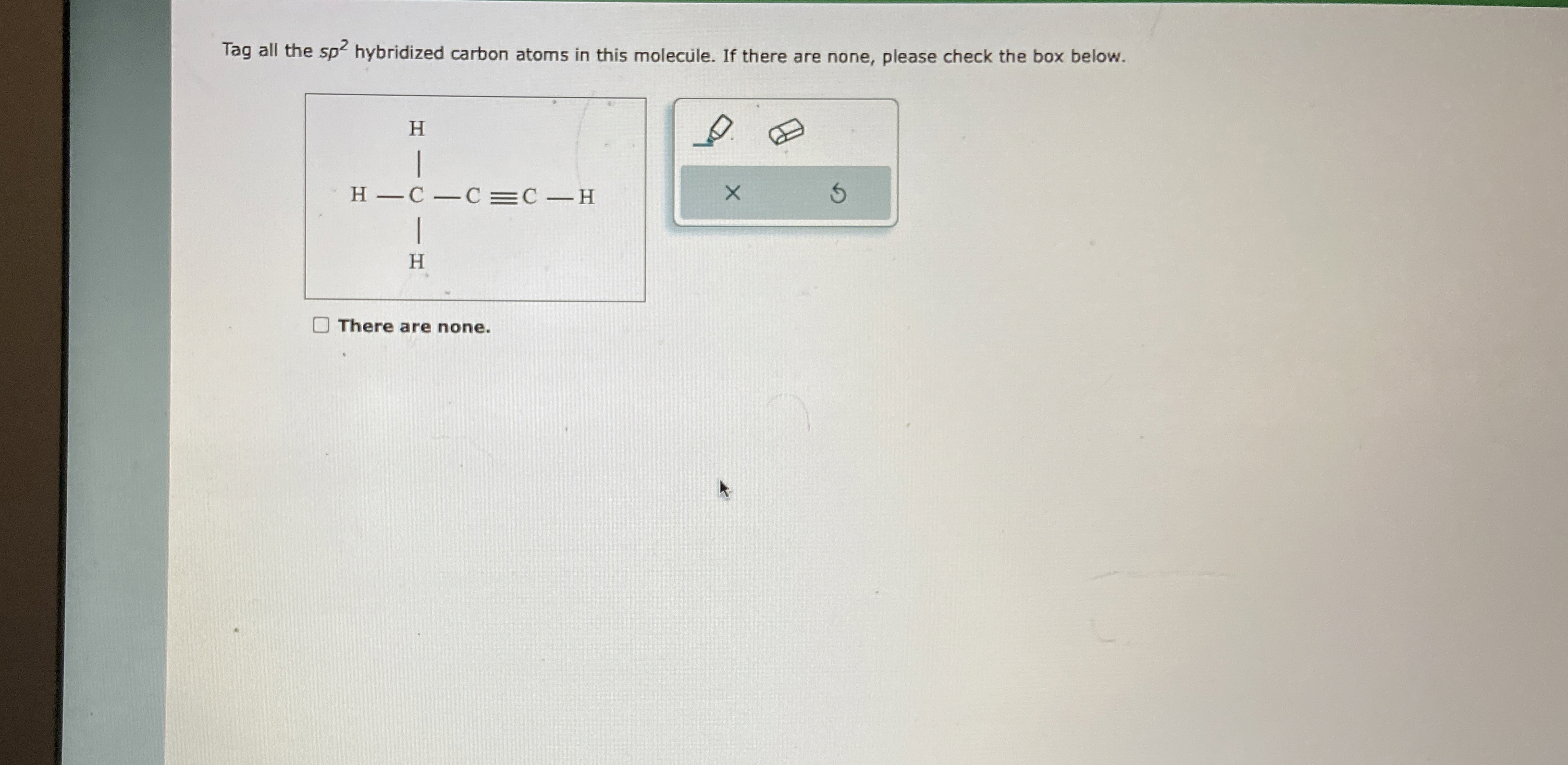Solved Tag all the sp2 ﻿hybridized carbon atoms in this | Chegg.com