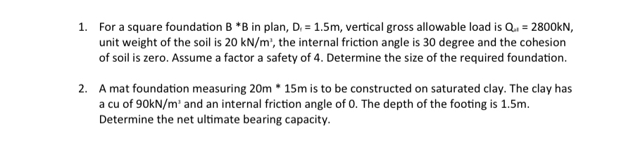 Solved For A Square Foundation B**B ﻿in Plan, Df=1.5m, | Chegg.com