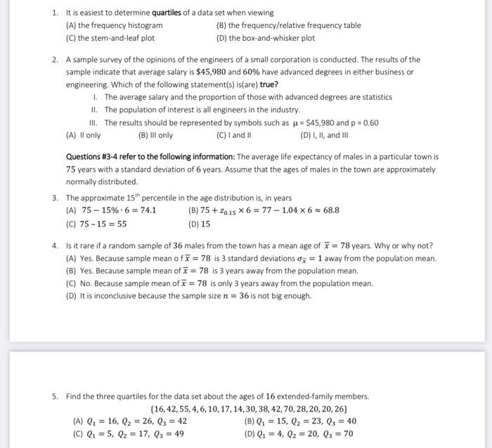 Solved 1. It is easiest to determine quartiles of a data set | Chegg.com