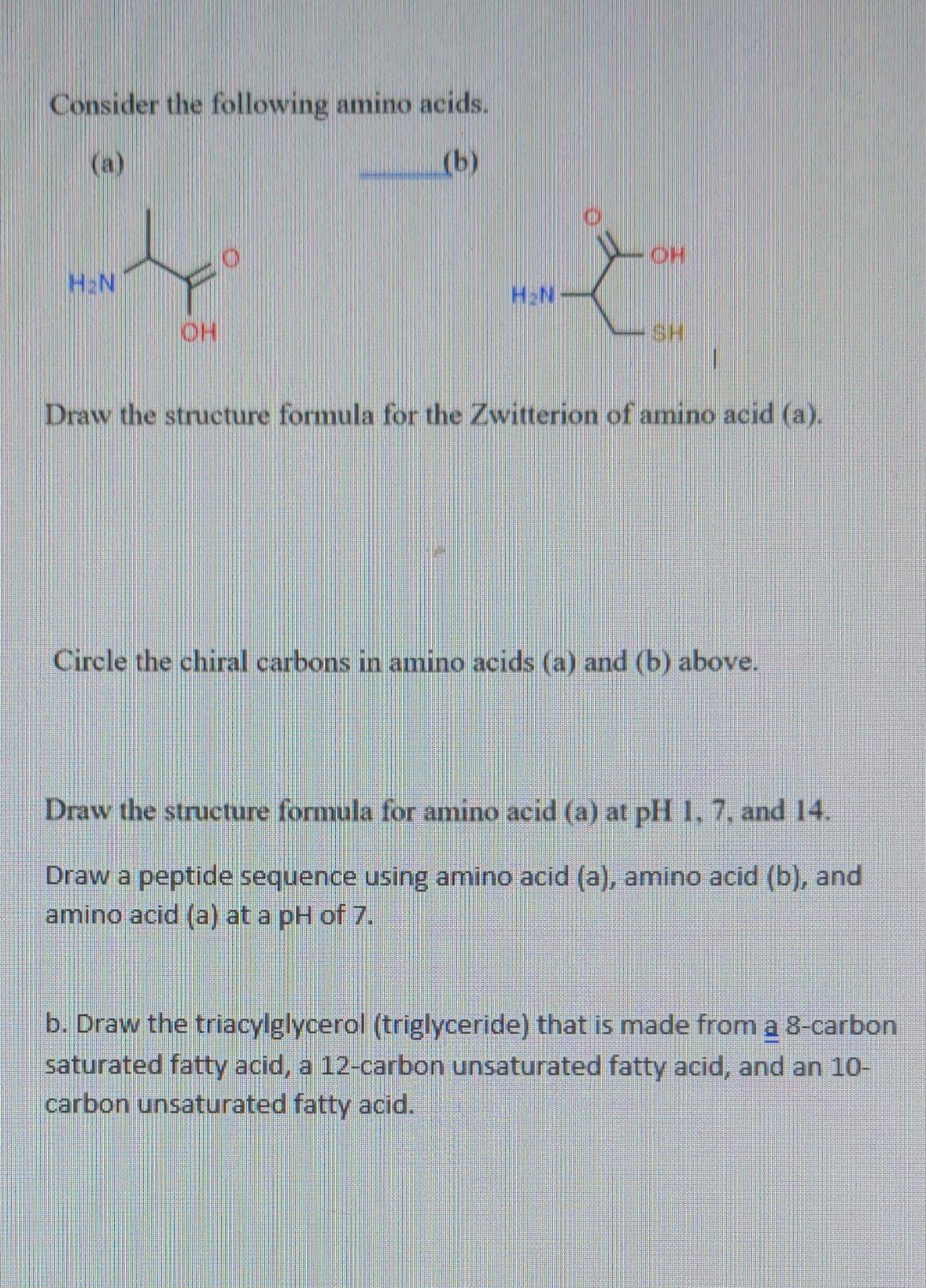 Solved Consider The Following Amino Acids. (a) (b) Draw The | Chegg.com