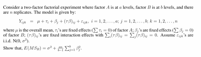 Solved Consider A Two-factor Factorial Experiment Where | Chegg.com