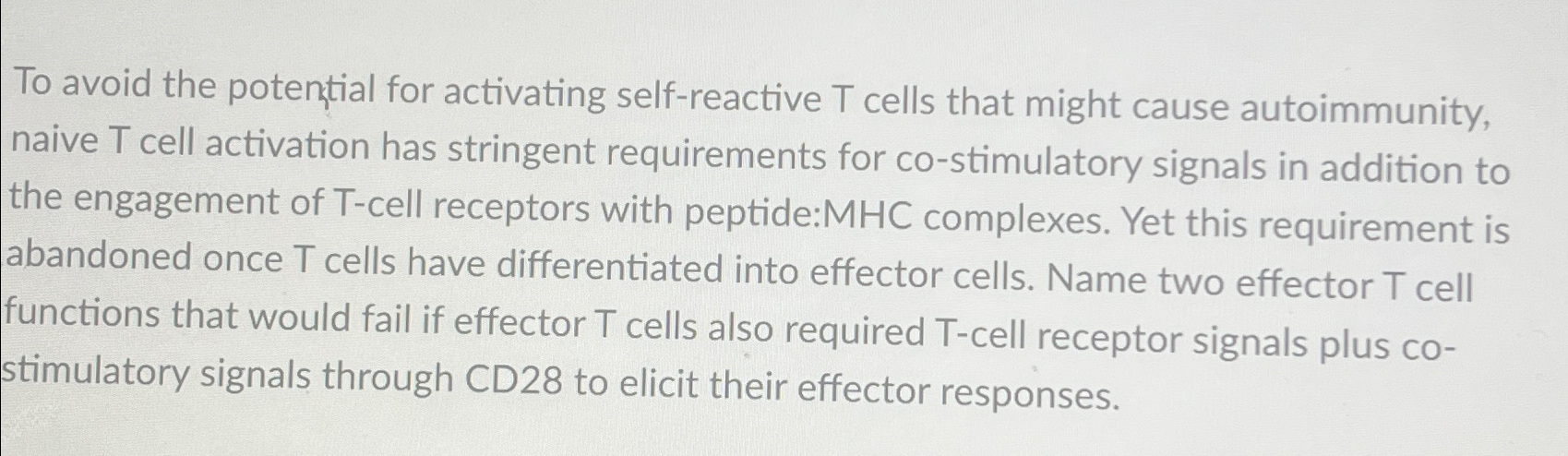 Solved To avoid the potential for activating self-reactive T | Chegg.com