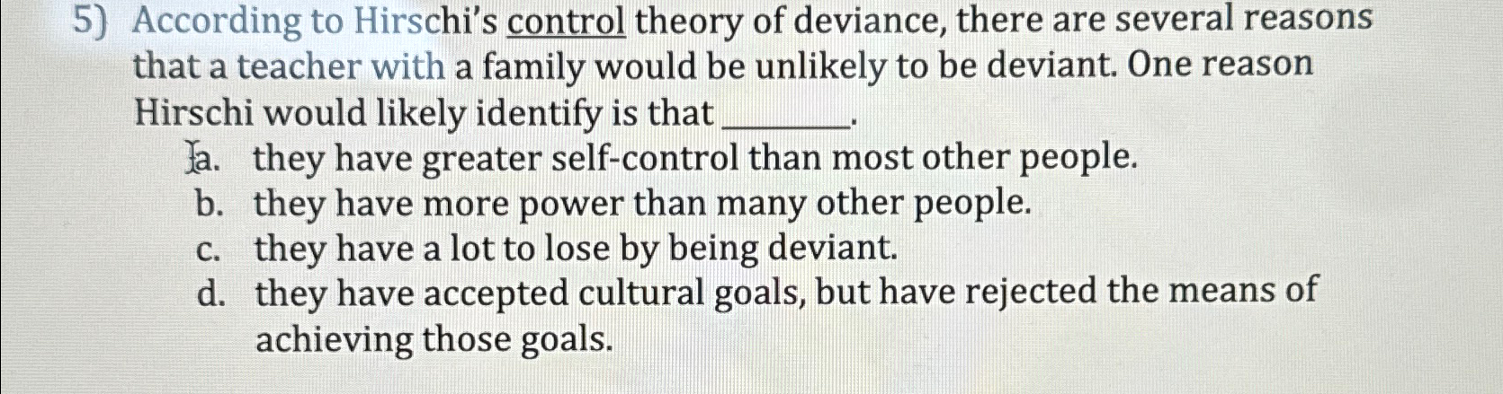 Solved According to Hirschi's control theory of deviance, | Chegg.com