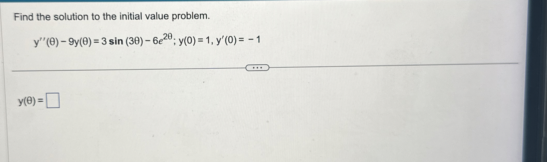 Solved Find the solution to the initial value | Chegg.com