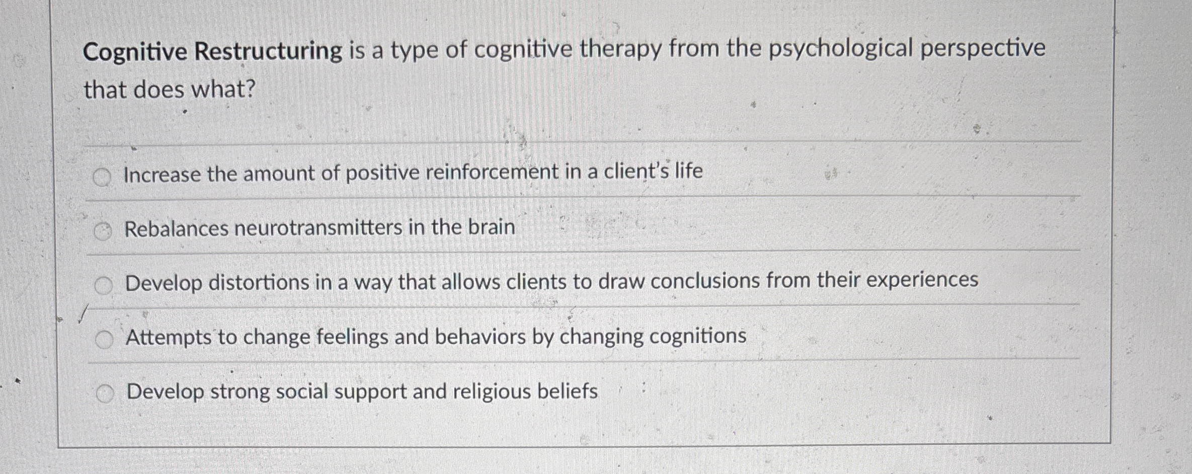 Solved Cognitive Restructuring is a type of cognitive | Chegg.com