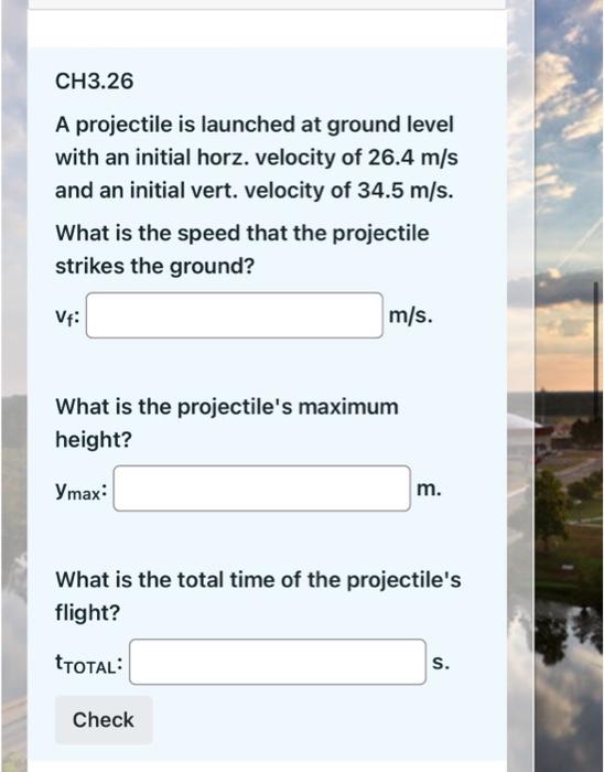 Solved CH3.26 A Projectile Is Launched At Ground Level With | Chegg.com