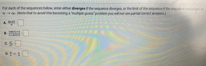 Solved For each of the sequences below, enter either | Chegg.com