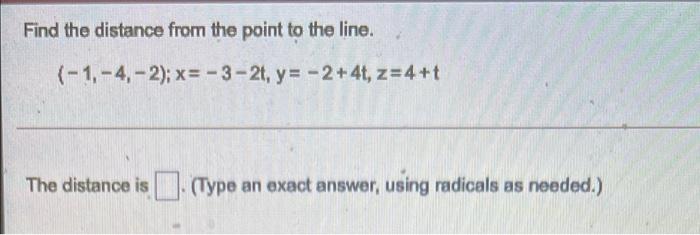 Solved Find the distance from the point to the line. | Chegg.com