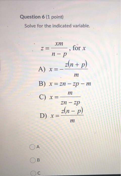 Solved Question 6 1 Point Solve For The Indicated Varia Chegg Com