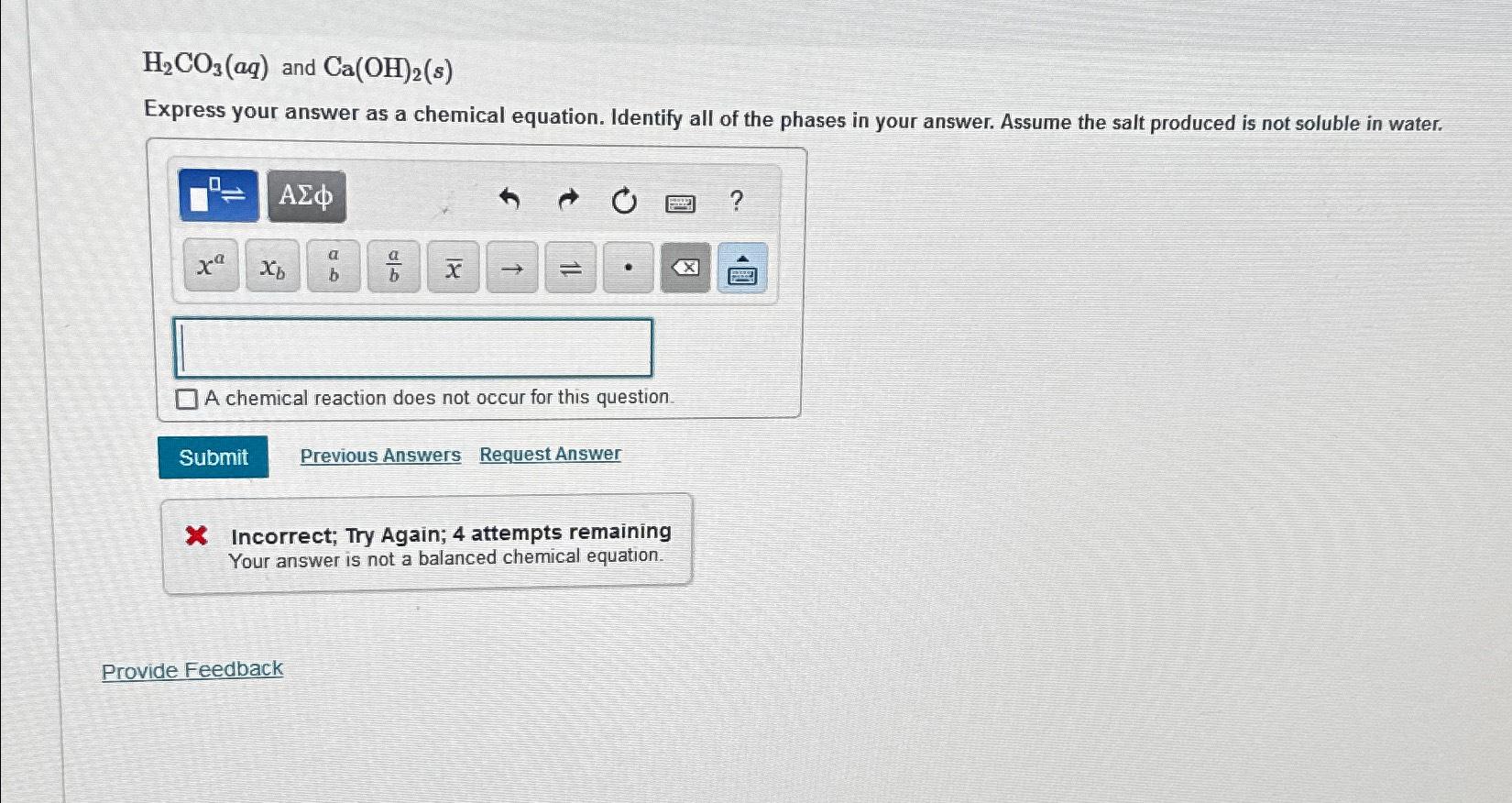 Solved H2CO3(aq) ﻿and Ca(OH)2(s)Express your answer as a | Chegg.com