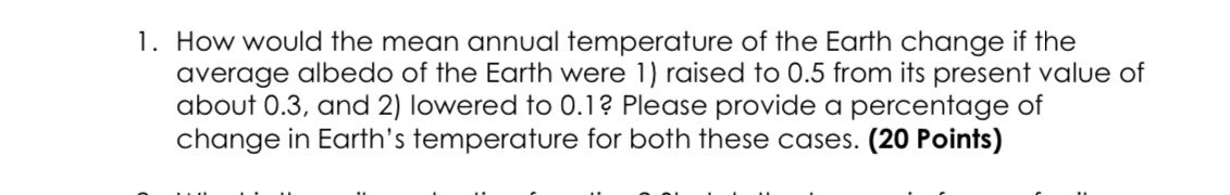 Solved How would the mean annual temperature of the Earth | Chegg.com