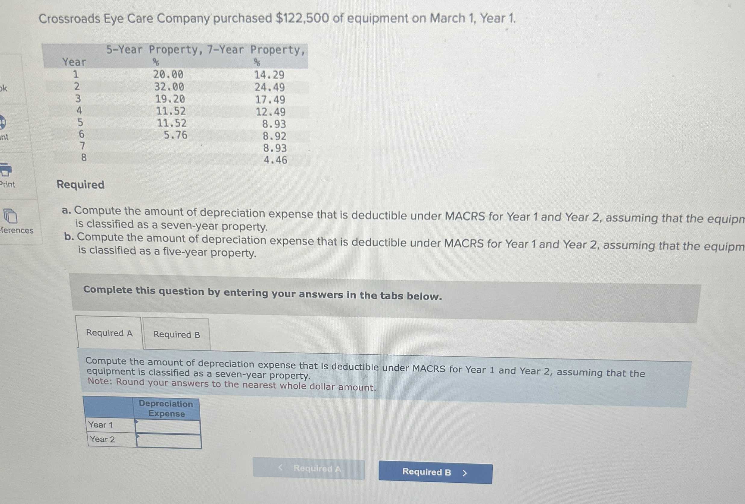 Solved Crossroads Eye Care Company purchased 122,500 ﻿of