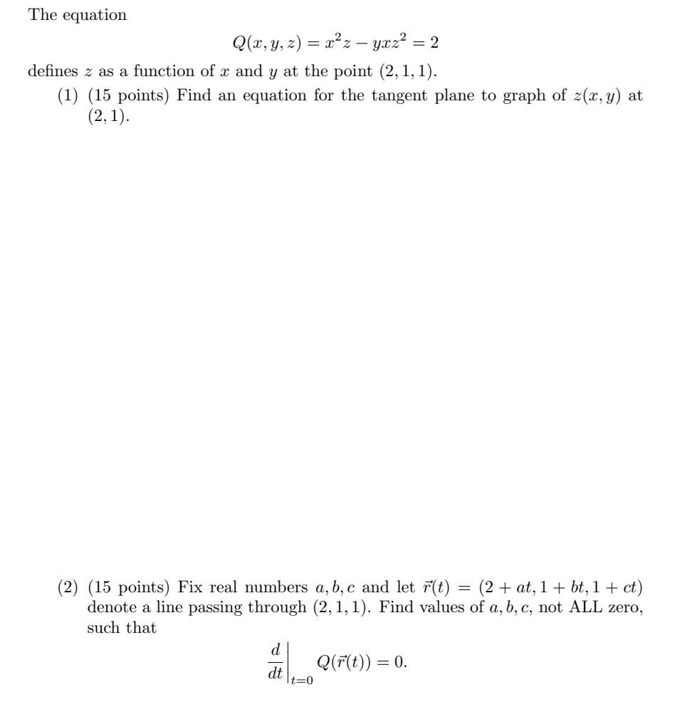 Solved The Equation Q X Y Z X2z Yxz2 2 Defines Z Chegg Com