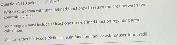Solved Saved Question 1 (10 points) Write a C program with | Chegg.com