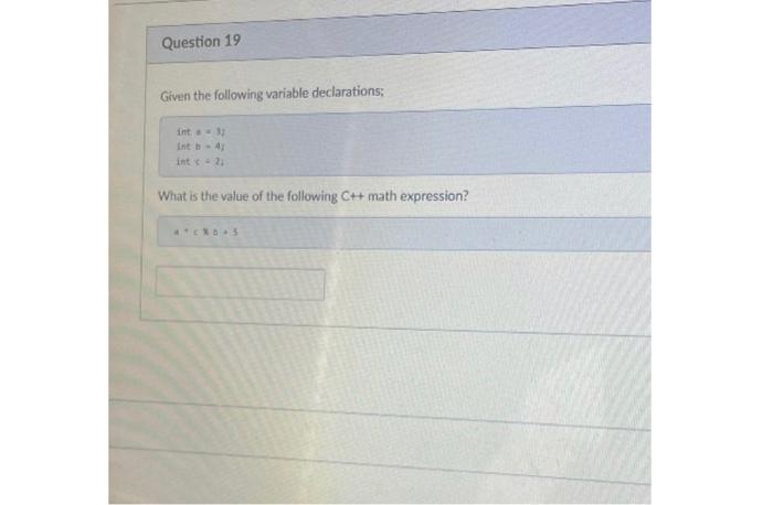 Solved Question 19 Given the following variable | Chegg.com