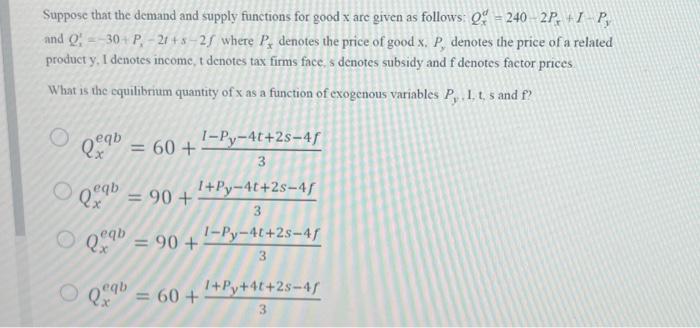 Solved Suppose that the demand and supply functions for good | Chegg.com