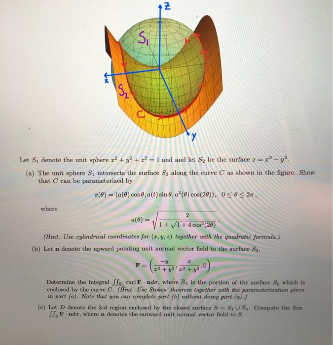 Solved Let S Denote The Unit Sphere X2 Y2 Z2 1 And And Chegg Com