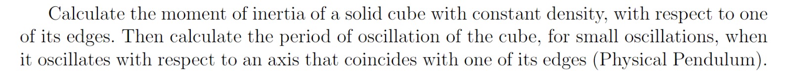 Solved Calculate the moment of inertia of a solid cube with | Chegg.com